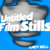Bell, Andy Untitled Film Stills -coloured-