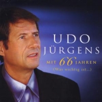 Jurgens, Udo Mit 66 Jahren - Was Wichtig Ist