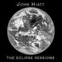 Hiatt, John The Eclipse Sessions
