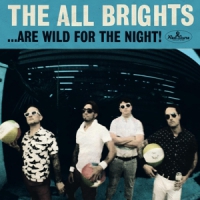 All Brights ...are Wild For The Night