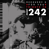 Various (front 242 Tribute) Recovery >for You<, Vol. 2