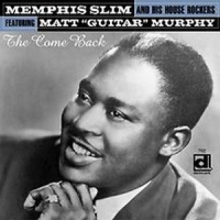 Memphis Slim & His House Rockers Fe The Come Back