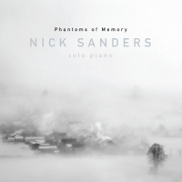 Sanders, Nick Phantoms Of Memory