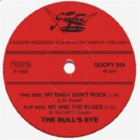 Bull S Eye, The My Baby Don T Rock