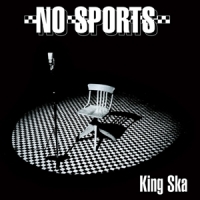 No Sports King Ska