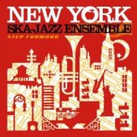 New York Ska Jazz Ensemble Step Forward