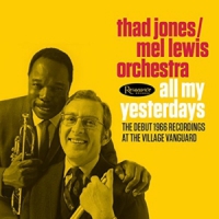 Thad Jones & Mel Lewis All My Yesterdays