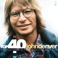 Denver, John Top 40 - John Denver