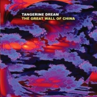 Tangerine Dream Great Wall Of China