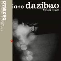 Tusques, Francois -& Noel Mcghie- Piano Dazibao