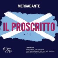 Rizzi, Carlo & Britten Sinfonia Mercadante: Il Proscritto