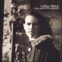 Welch, Gillian Hell Among The Yearlings