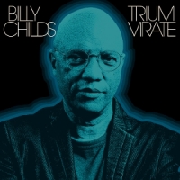 Childs, Billy Triumvirate