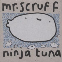Mr Scruff Ninja Tuna