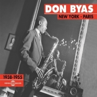 Byas, Don New York - Paris 1938-1955