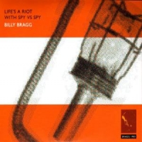 Bragg, Billy Life's A Riot With Spy Vs Spy