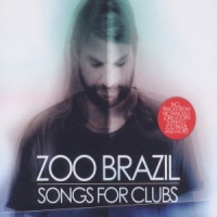 Zoo Brazil Songs For Clubs
