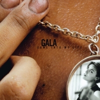 Gala Come Into My Life - 25d Anniversary