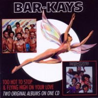 Bar-kays Too Hot To Sleep / Flying High