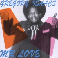 Isaacs, Gregory Mr Love