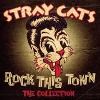 Stray Cats Rock This Town - Best Of