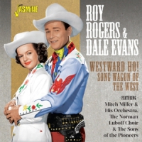 Rogers, Roy & Dale Evans Westward Ho! Song Wagon Of The West