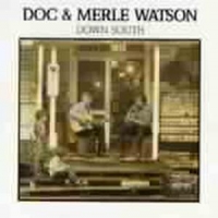 Watson, Doc & Merle Down South