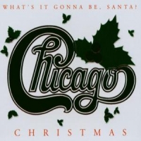 Chicago What It's Gonna Be, Santa?