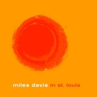 Davis, Miles Miles Davis In St. Louis