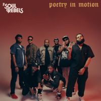 Soul Rebels Poetry In Motion