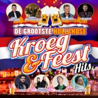 Diverse Artiesten De Grootste Hollandse Kroeg & Feest