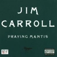 Carroll, Jim Praying Mantis