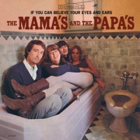 Mamas & The Papas If You Can Believe Your Eyes And Ears