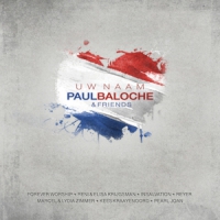 Paul Baloche & Friends Uw Naam