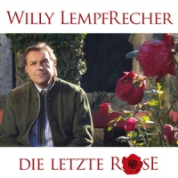 Lempfrecher, Willy Die Letzte Rose