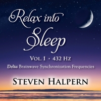 Halpern, Steven Relax Into Sleep Vol 1 432hz