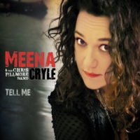 Cryle, Meena & The Chris Fillmore Band Tell Me