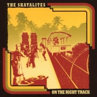 Skatalites On The Right Tracks