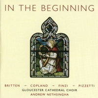 Gloucester Cathedral Choir Andr, The In The Beginning Choral Masterpiece