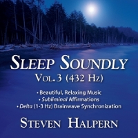 Halpern, Steven Sleep Soundly Vol. 3 (432hz)
