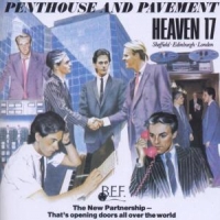 Heaven 17 Penthouse & Pavement + 5
