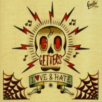 Go Getters Love & Hate