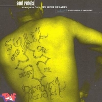 Soul Rebels More Jams From No More Pa