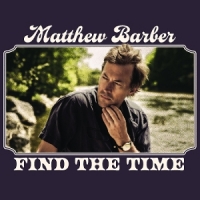 Barber, Matthew Find The Time