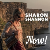 Sharon Shannon Now!