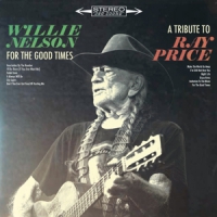 Nelson, Willie For The Good Times: A Tribute To Ray Price