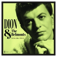 Dion & The Belmonts Hits And More 1958-1962