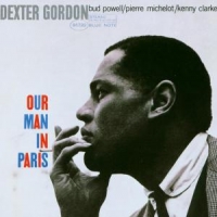 Gordon, Dexter Our Man In Paris -remaste