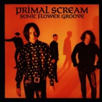 Primal Scream Sonic Flower Groove