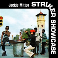 Mittoo, Jackie Striker Showcase